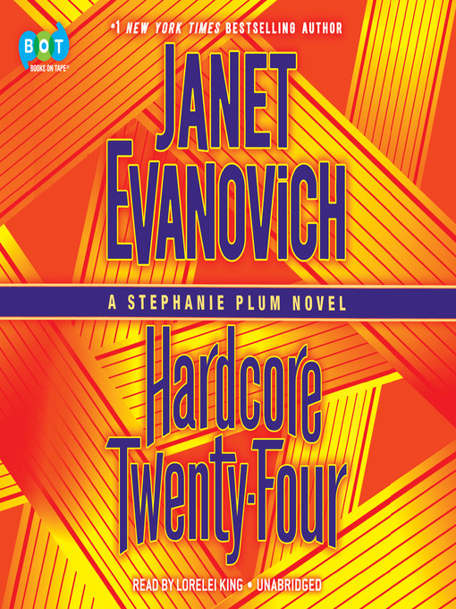 Title details for Hardcore Twenty-Four by Janet Evanovich - Available